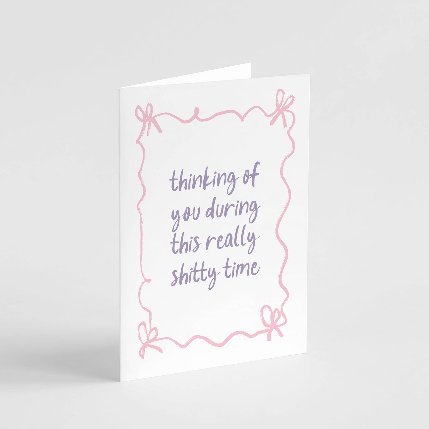 Really Shitty Time Card - Thinking of You Get Well Soon Card